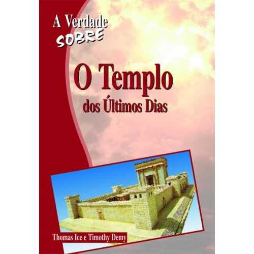 A Verdade Sobre – O Templo Dos Últimos Dias