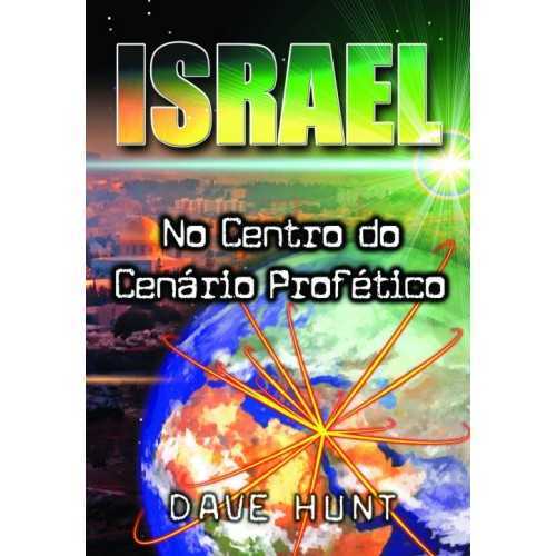 Israel No Centro Do Cenário Profético