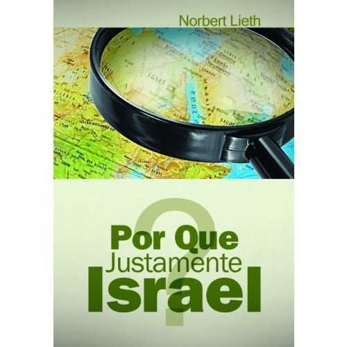 Por Que Justamente Israel