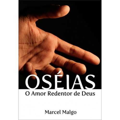 Oséias – O Amor Redentor De Deus