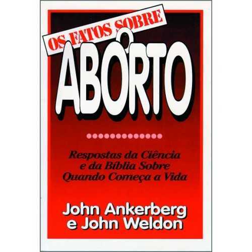 Os Fatos Sobre – O Aborto