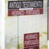 Antigo Testamento Interlinear Hebraico-Português Volume 1