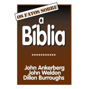 Os fatos sobre – A bíblia