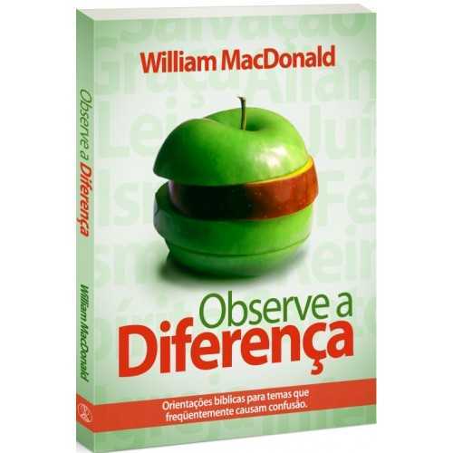 Observe A Diferença – Orientações Bíblicas Para Temas Que Frequentemente Causam Confusão