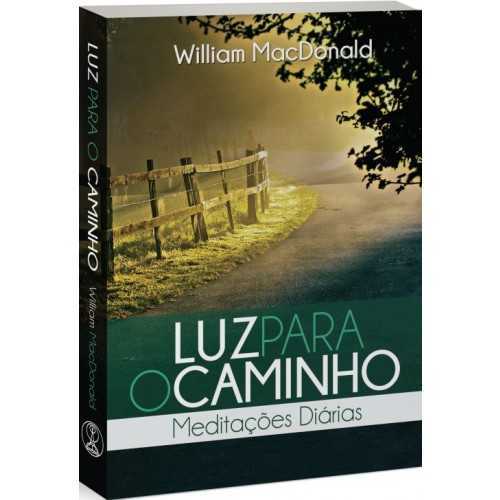 Luz Para O Caminho – Meditações Diárias