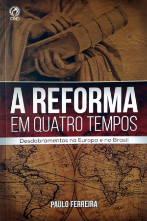 A reforma em quatro tempos - Paulo Ferreira