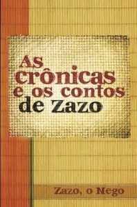 As Crônicas E Os Contos De Zazo