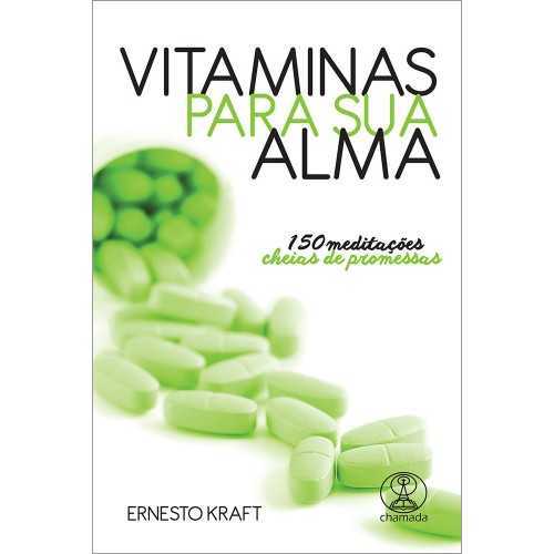 Vitaminas Para Sua Alma – 150 Meditações Cheias De Promessas