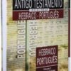 Antigo Testamento Interlinear Hebraico-Português Volume 2