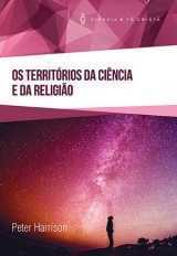 Os Territórios Da Ciência E Da Religião