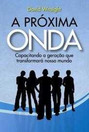 a proxima onda - David Wraight