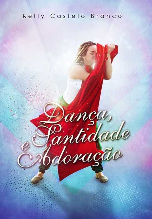 Dança, Santidade E Adoração