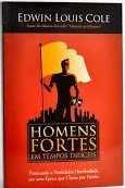 Homens Fortes – Em Tempos Dificeis