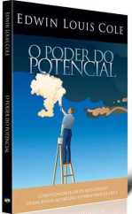 O Poder Do Potencial – Como Concretizar Os Seus Sonhos …