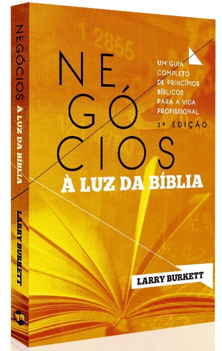 Negocios A Luz Da Biblia – Um Guia