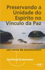 Preservando A Unidade Do Espirito No Vinculo Da Paz