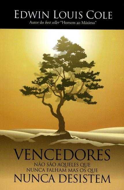 Vencedores …. Nunca Desistem