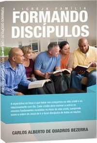 A Igreja Família Formando Discípulos