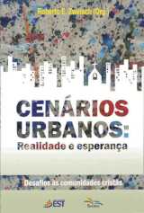 Cenarios Urbanos : Realidade E Esperanca