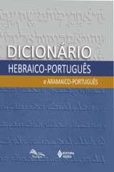 Dicionario Hebraico-Portugues & Aramaico-Portugues