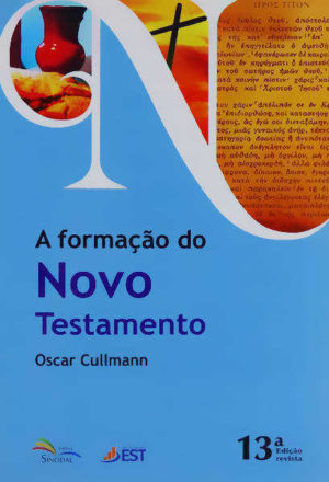 A Formacao Do Novo Testamento - Oscar Cullman - Sinodal