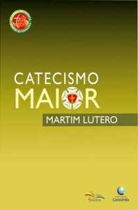 Catecismo Maior – Martim Lutero / Sinodal