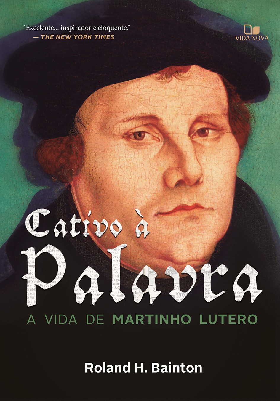 Cativo À Palavra – A Vida De Martinho Lutero
