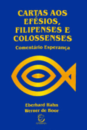 Comentario Esperanca – Carta Aos Efesios Filipenses E Colossenses