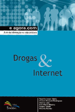 Drogas E Internet - Rogério Lessa Horta - Sinodal