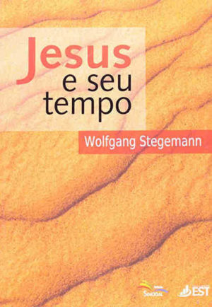 Jesus E Seu Tempo - Wolfgang Stegemann - Sinodal