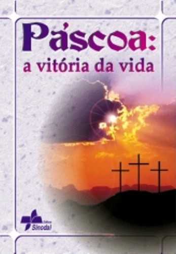 Pascoa: A Vitoria Da Vida