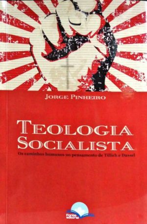 Teologia Socialista - Jorge Pinheiro