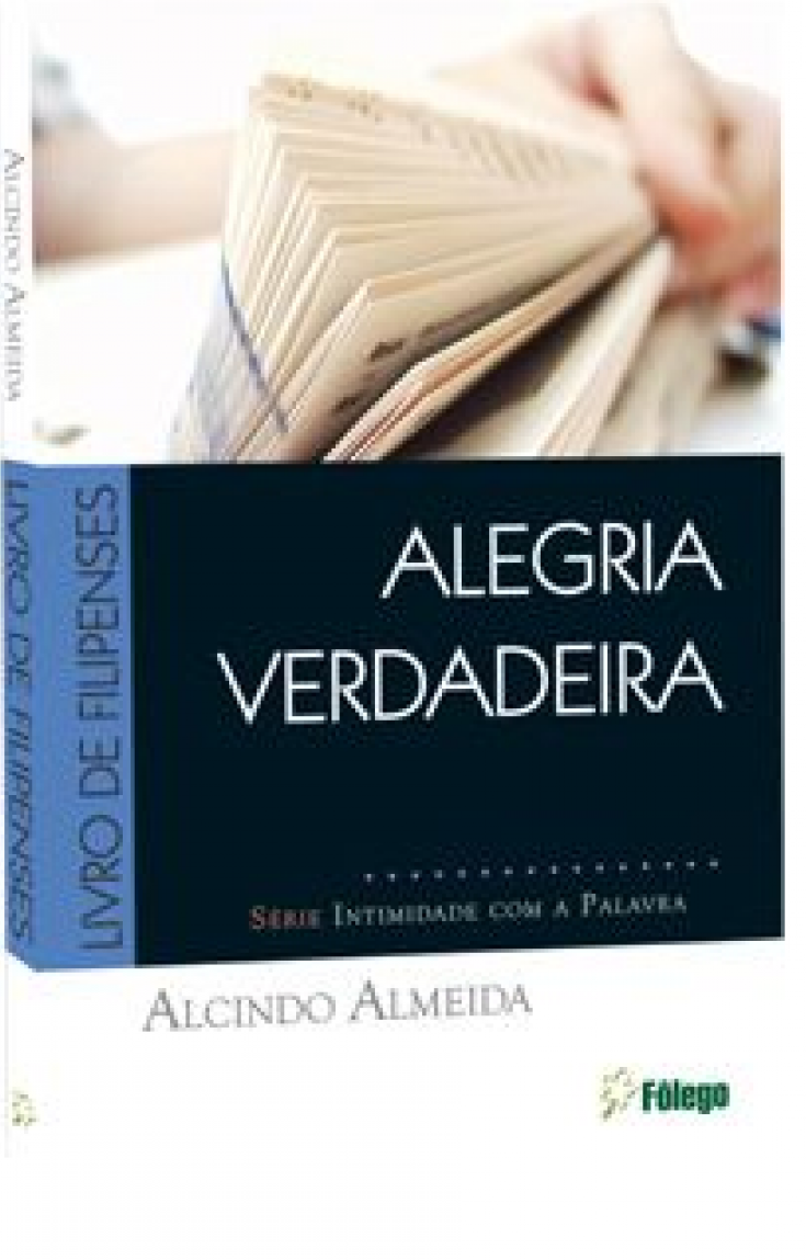 Alegria Verdadeira – Livro De Filipenses