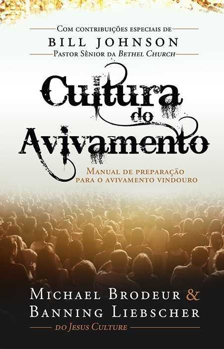 Cultura Do Avivamento – Manual De Preparção Para O Avivamento