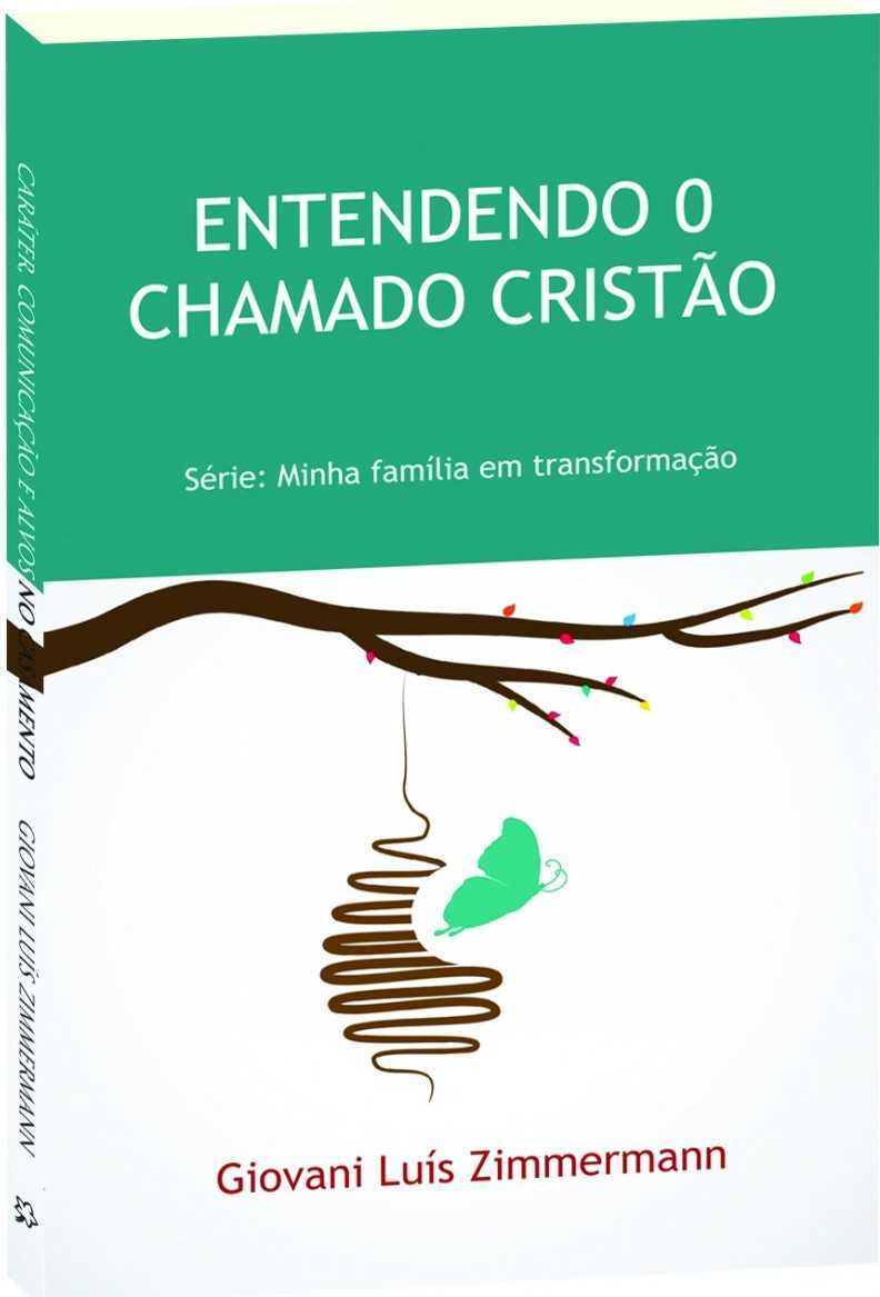 Entendendo O Chamado Cristão