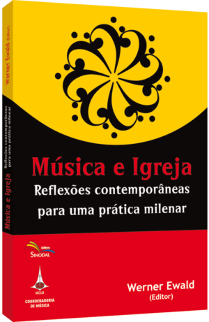Musica E Igreja - Reflexoes Contemporaneas Para...