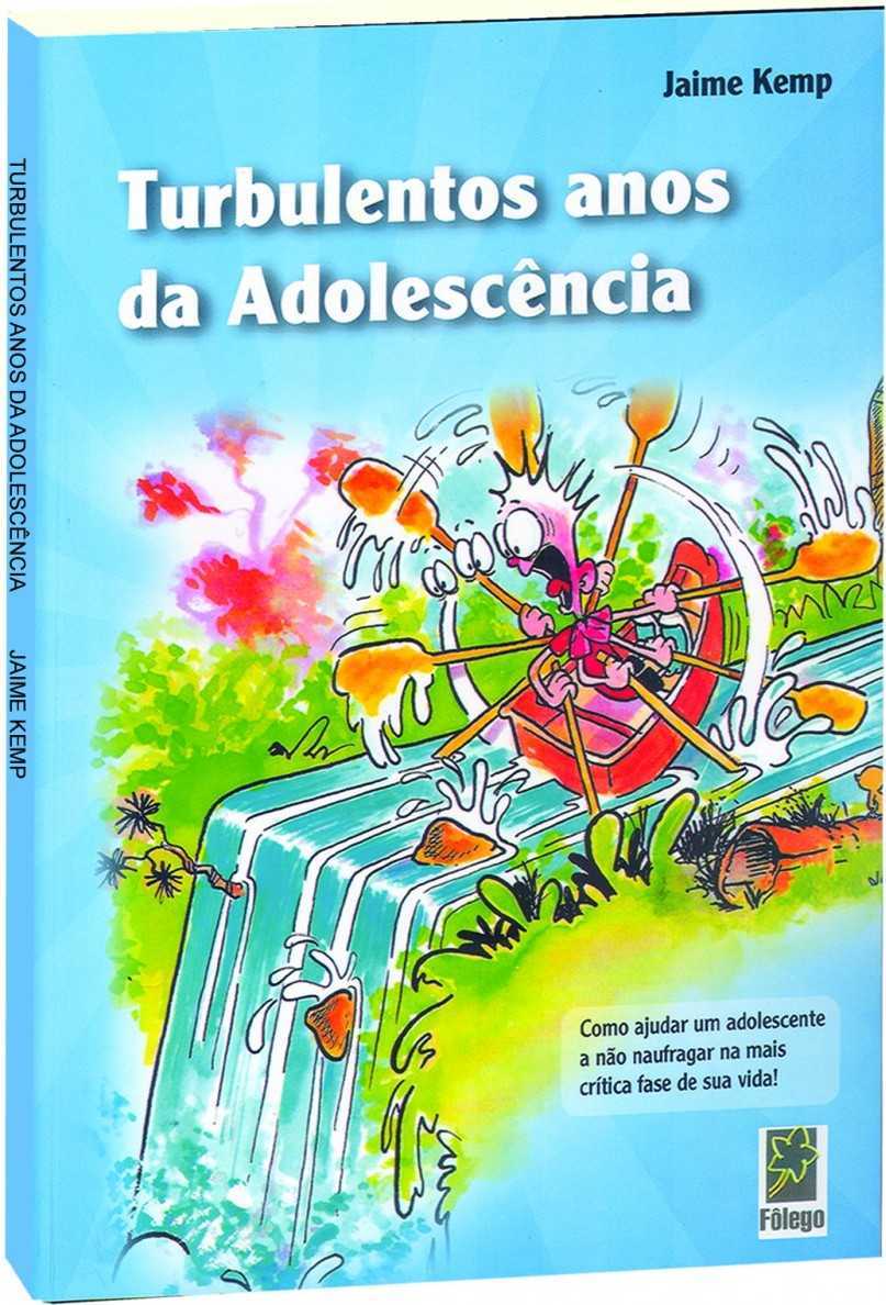 Turbulentos Anos Da Adolescência