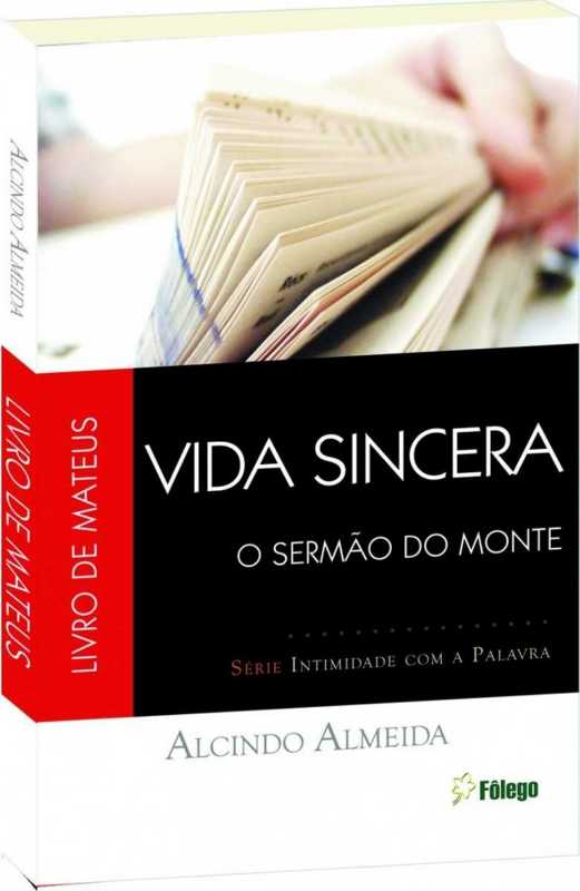 Vida Sincera, O Sermão Do Monte – Livro De Mateus