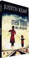 Meu Filho, Meu Discípulo