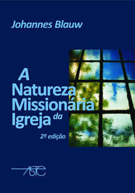 A Natureza Missionária Da Igreja