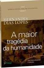 A Maior Tragédia Da Humanidade