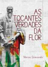 As Tocantes Verdades Da Flor