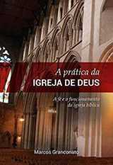 A Prática Da Igreja De Deus