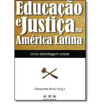 Educacao E Justica Na America Latina