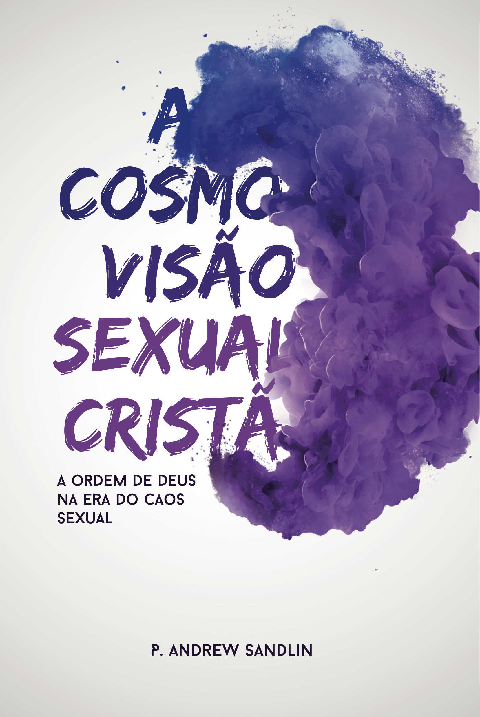 A Cosmovisão Sexual Cristã