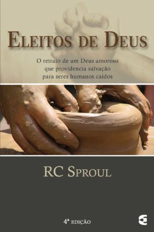 Eleitos De Deus | R. C. Sproul