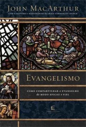 Evangelismo - John MacArthur