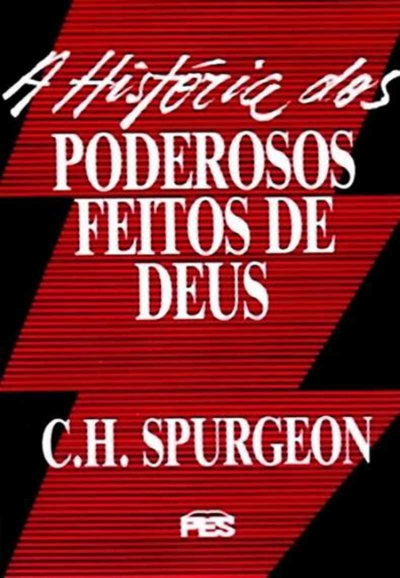 A História Dos Poderosos Feitos De Deus