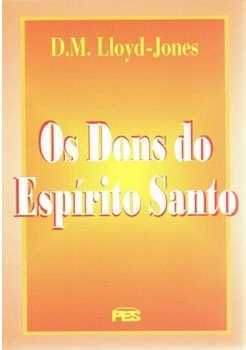 Os Dons Do Espírito Santo