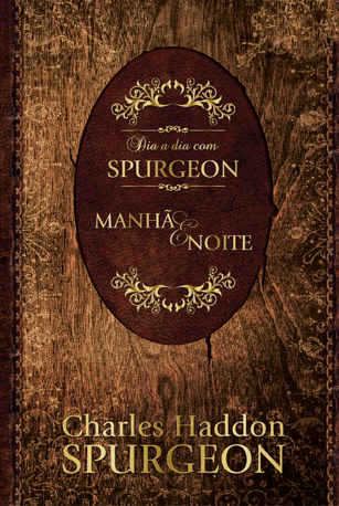 Dia A Dia Com Spurgeon – Dia E Noite – Especial